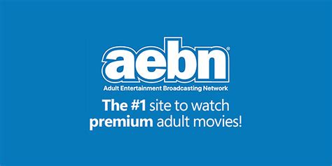 ae porn|AEBN – XXX Adult Video Streaming, Downloads & Rentals